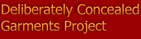 Deliberately Concealed Garments Project