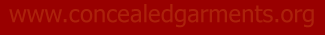 This is www.concealedgarments.org